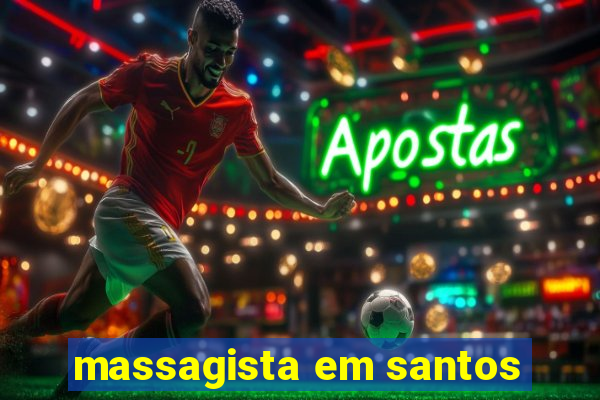 massagista em santos